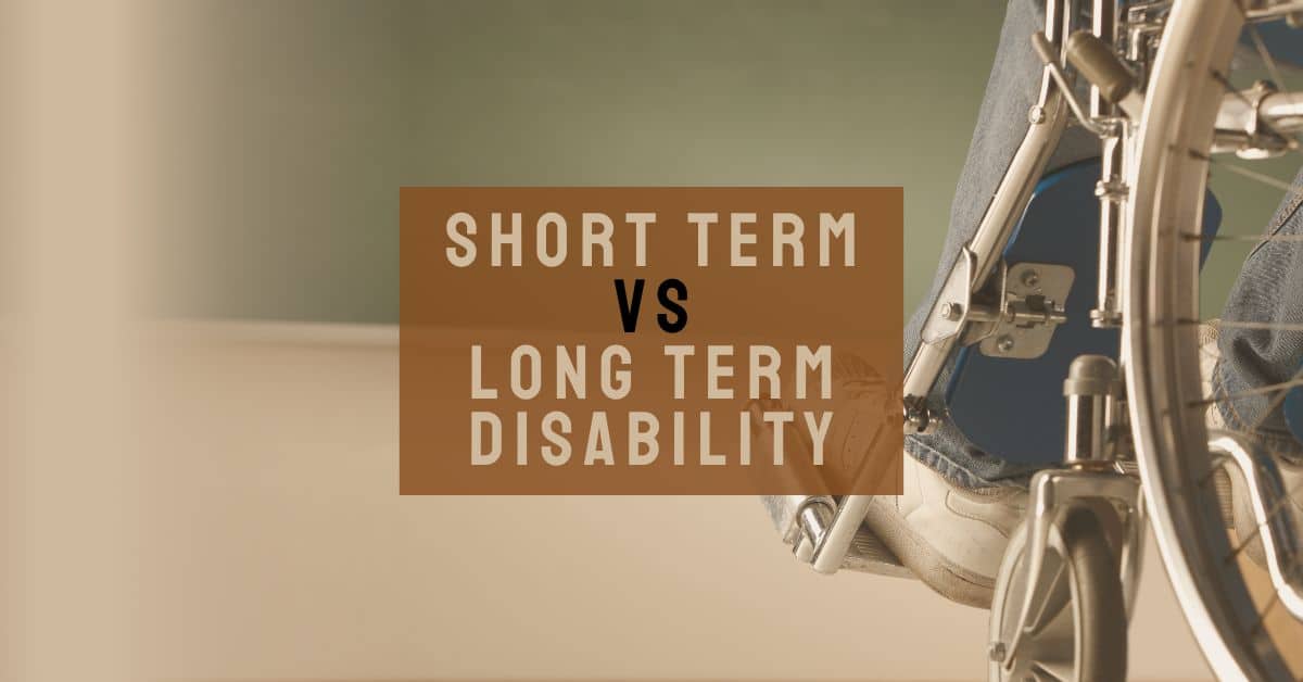 Short Term vs Long Term Disability