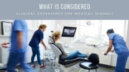 What Is Considered Clinical Experience for Medical School