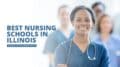 Best Nursing Schools in Illinois