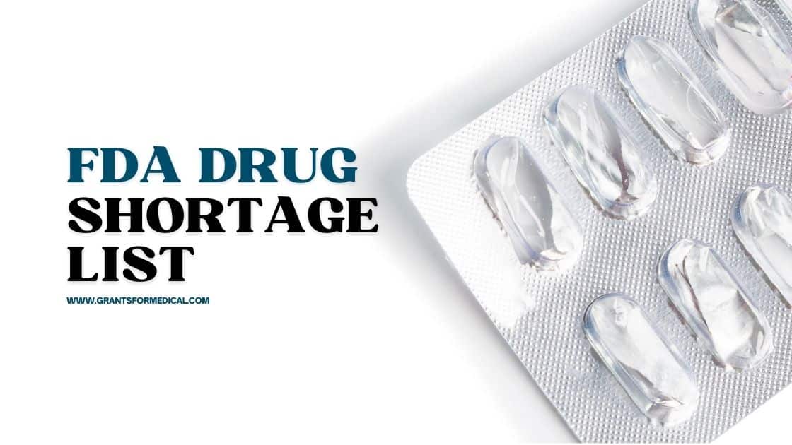 FDA Drug Shortage List Grants for Medical