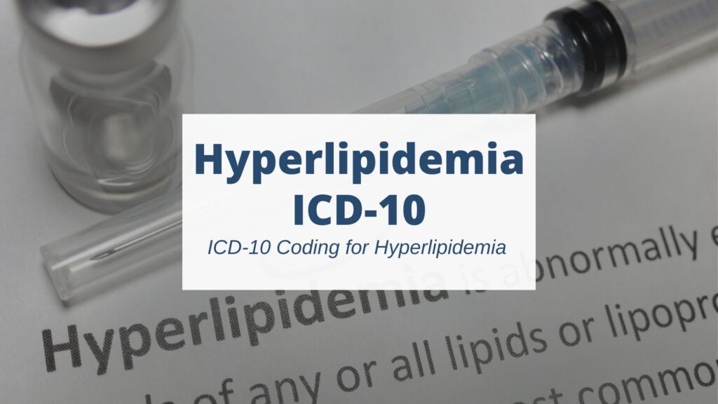Hyperlipidemia icd 10 icd 10 coding for hyperlipidemia