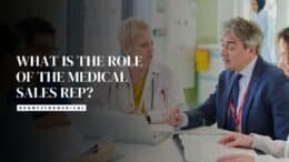 What Does Medical Sales Rep Do