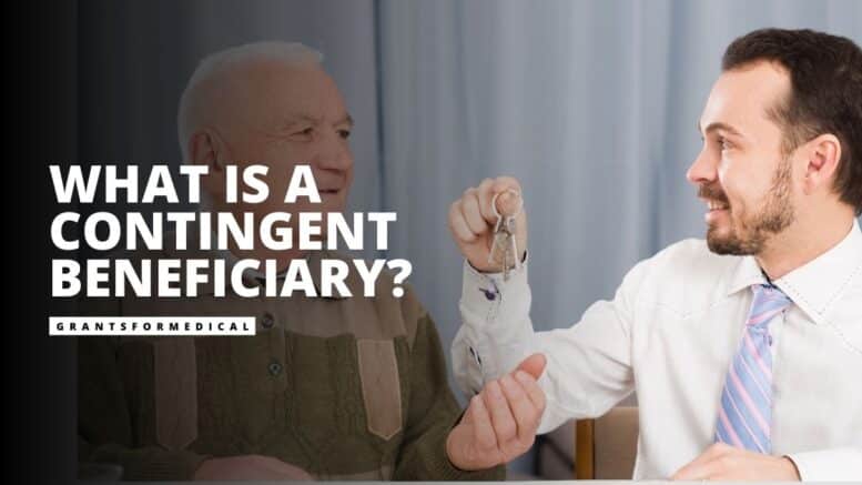 What is a Contingent Beneficiary