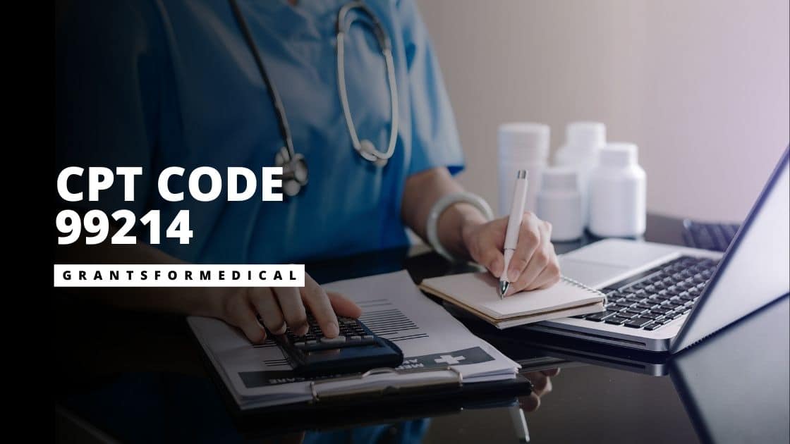 CPT Code 99214 Grants For Medical cpt-code-99214-grants-for-medical
