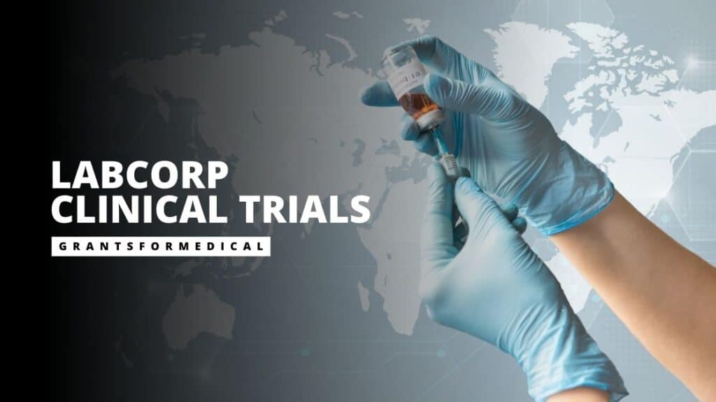 Labcorp Clinical Trials Grants for Medical