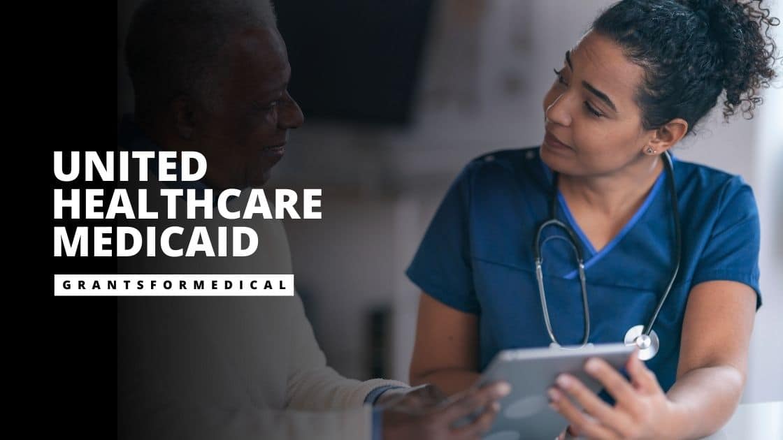United Healthcare Medicaid Grants for Medical