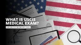 What is USCIS Medical Exam