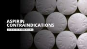 Aspirin Contraindications