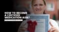 How to Get Medication Aide Certification