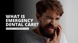 What is Emergency Dental Care