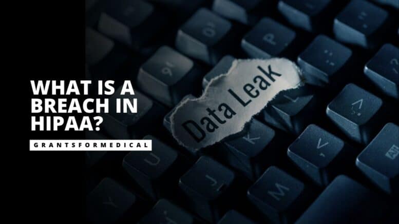 What is a Breach in HIPAA