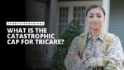 What is the Catastrophic Cap for Tricare