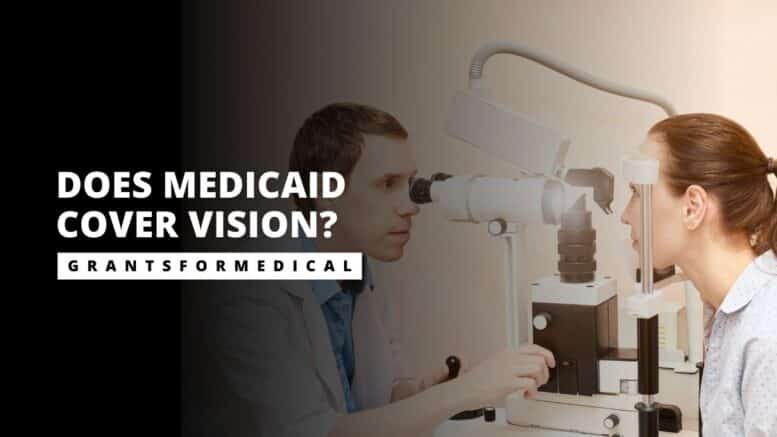 Does Medicaid Cover Vision