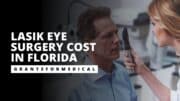 LASIK Eye Surgery Cost in Florida