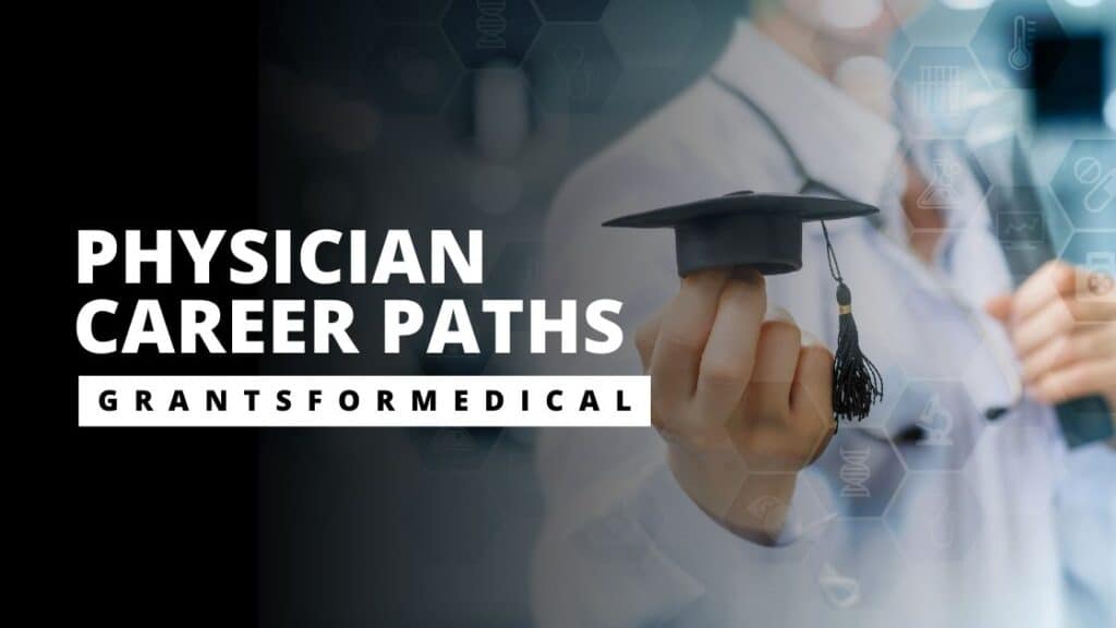 Physicians grants for medical