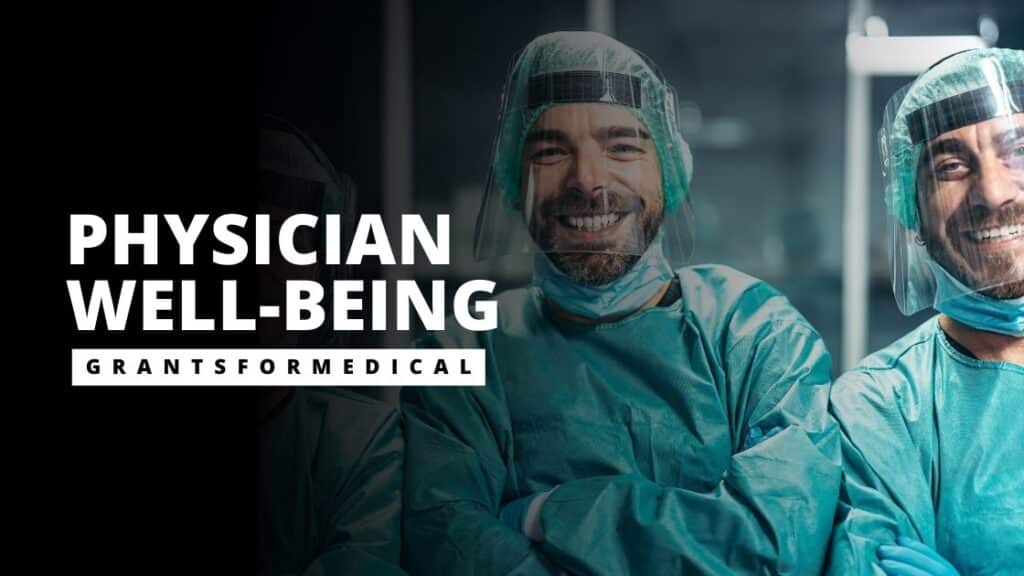 Physicians grants for medical