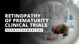 Retinopathy of Prematurity Clinical Trials