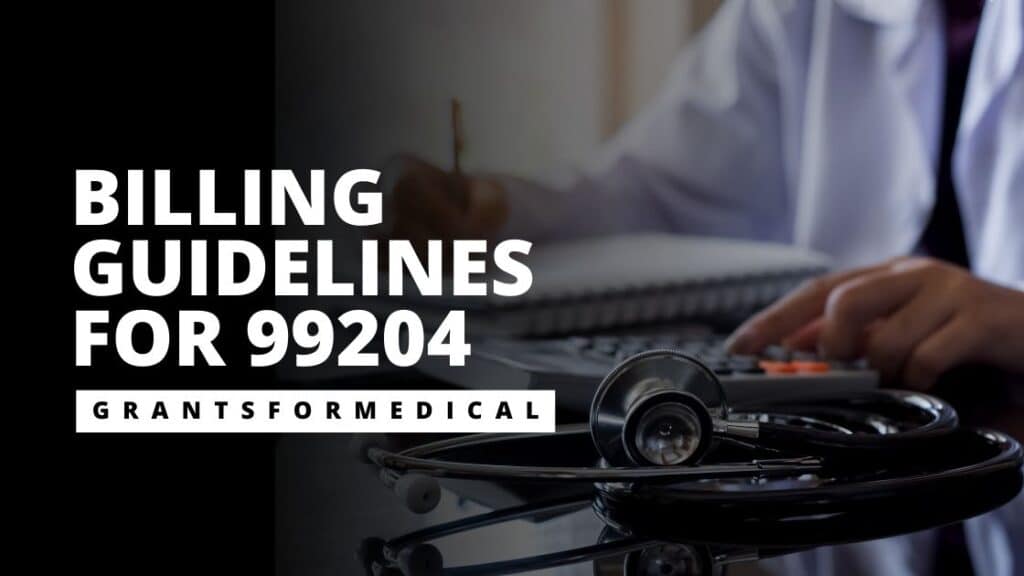 What Is CPT Code 99204 Guidelines And Key Components