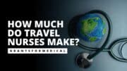 How Much Do Travel Nurses Make