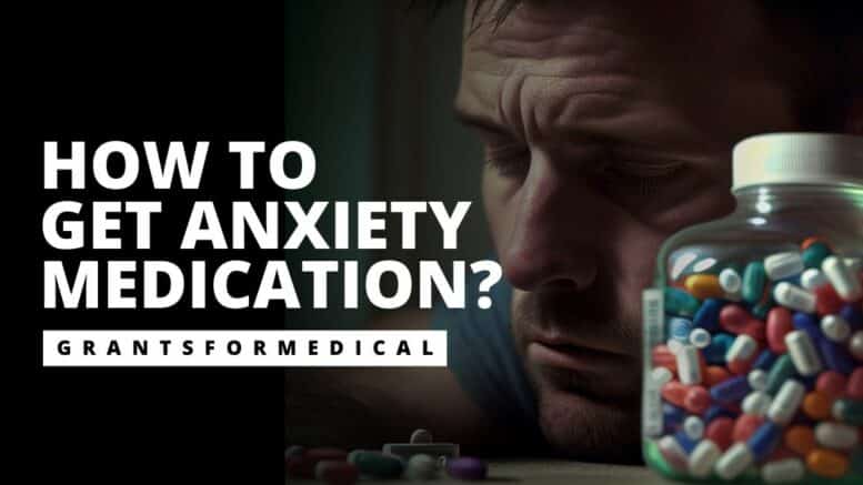 How To Get Anxiety Medication