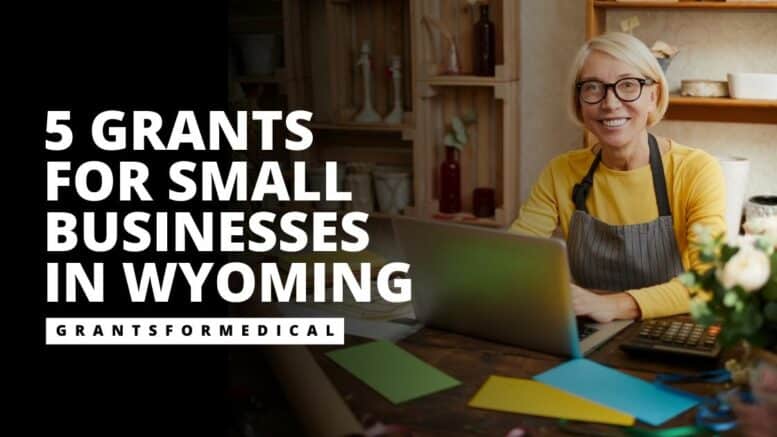 Wyoming Small Business Grants