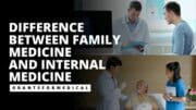 Family Medicine and Internal Medicine