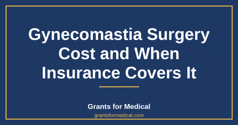 Gynecomastia Surgery Cost and When Insurance Covers It
