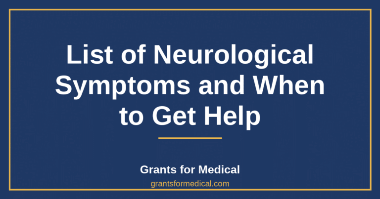 List of Neurological Symptoms and When to Get Help