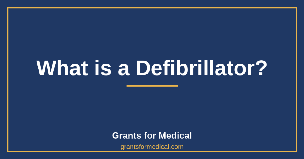 What is a Defibrillator?