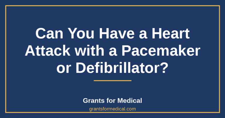 Can You Have a Heart Attack with a Pacemaker or Defibrillator?