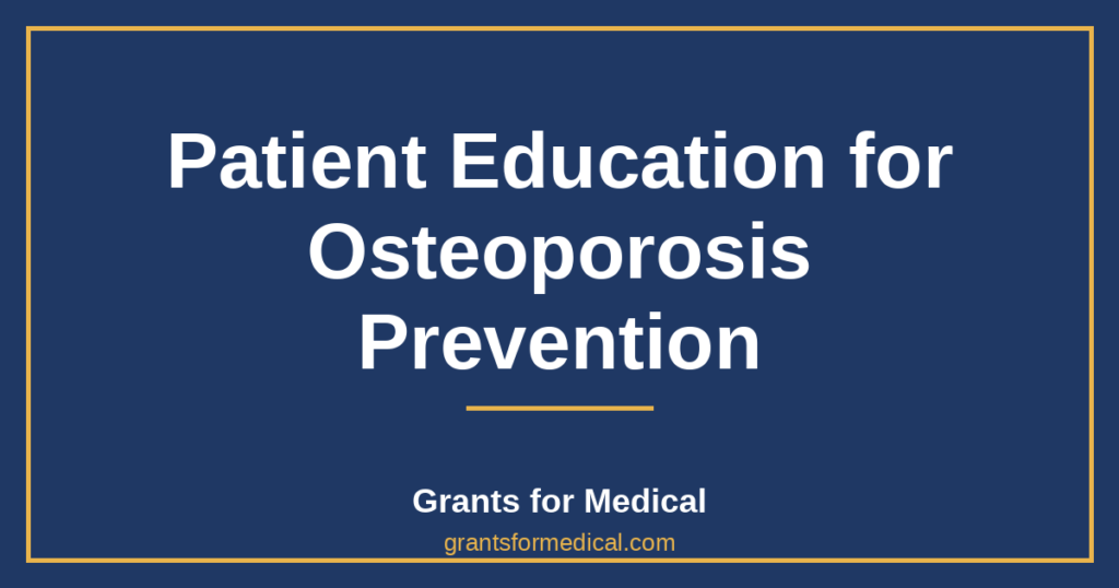 Patient Education for Osteoporosis Prevention
