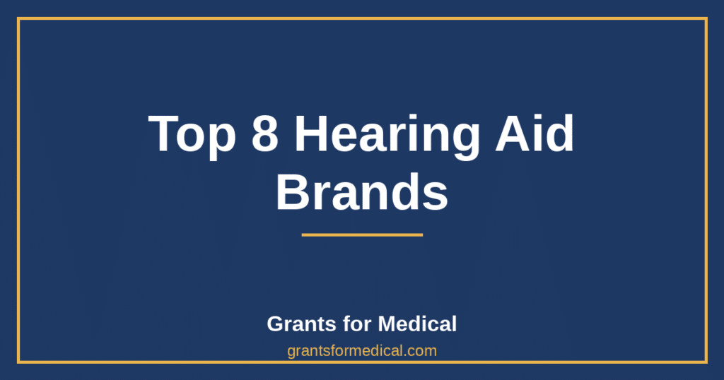Top 8 Hearing Aid Brands