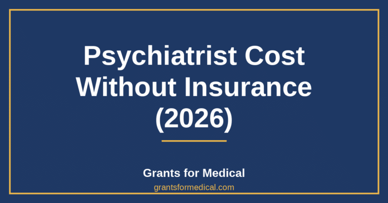 Psychiatrist Cost Without Insurance (2026)