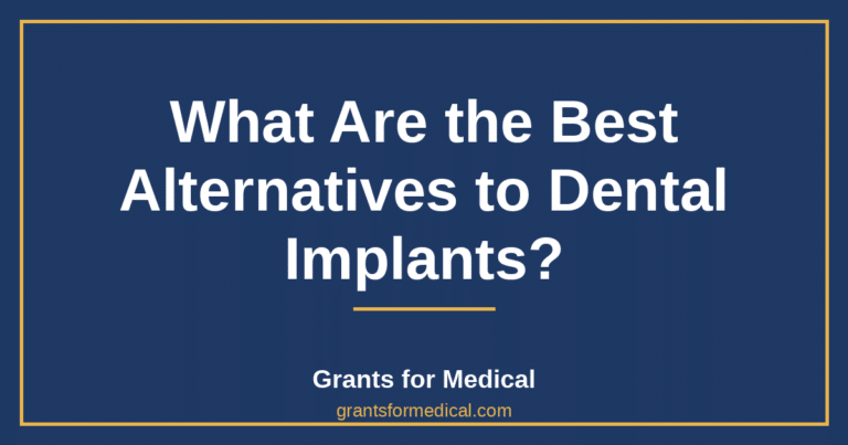 What Are the Best Alternatives to Dental Implants?