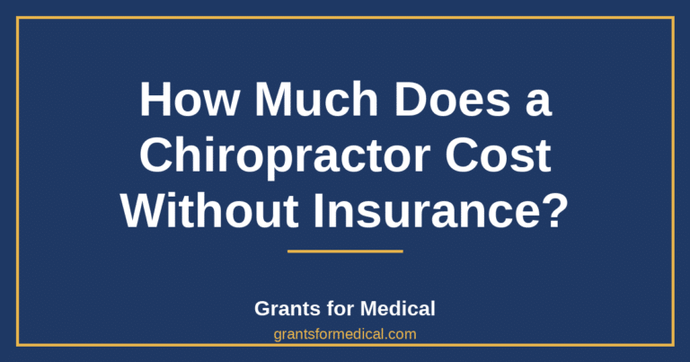 How Much Does a Chiropractor Cost Without Insurance?