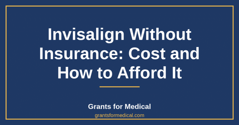 Invisalign Without Insurance: Cost and How to Afford It