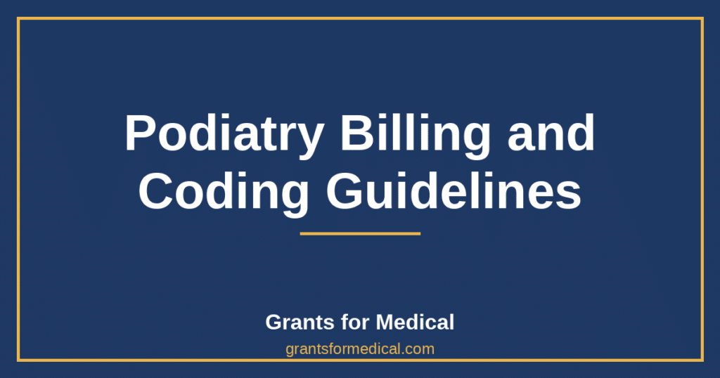 Podiatry Billing and Coding Guidelines