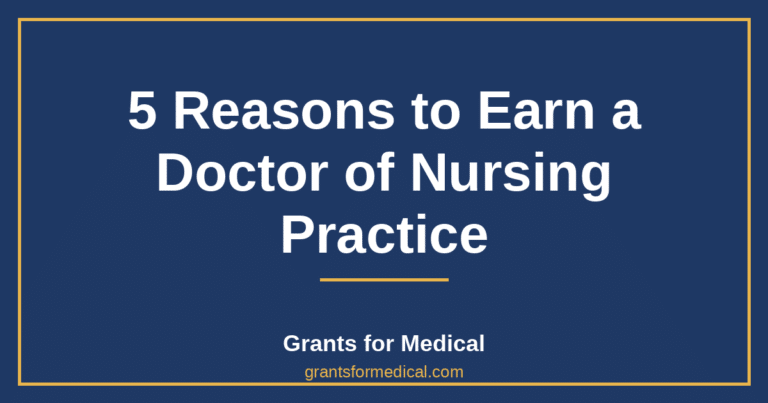 5 Reasons to Earn a Doctor of Nursing Practice