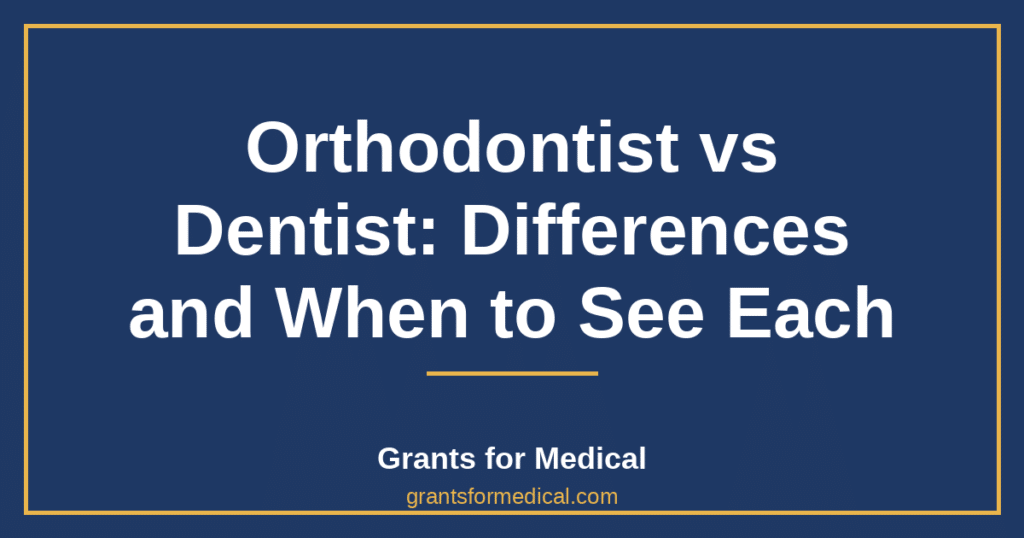 Orthodontist vs Dentist: Differences and When to See Each