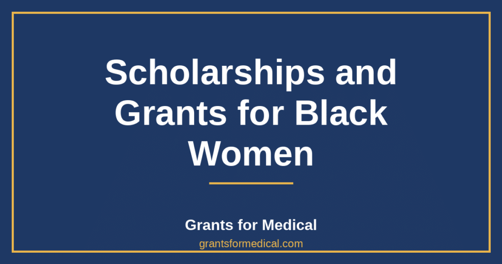 Scholarships and Grants for Black Women