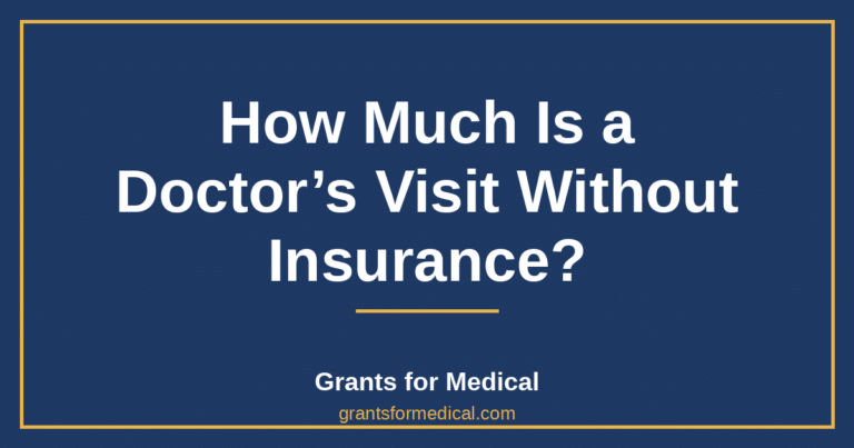 How Much Is a Doctor’s Visit Without Insurance?
