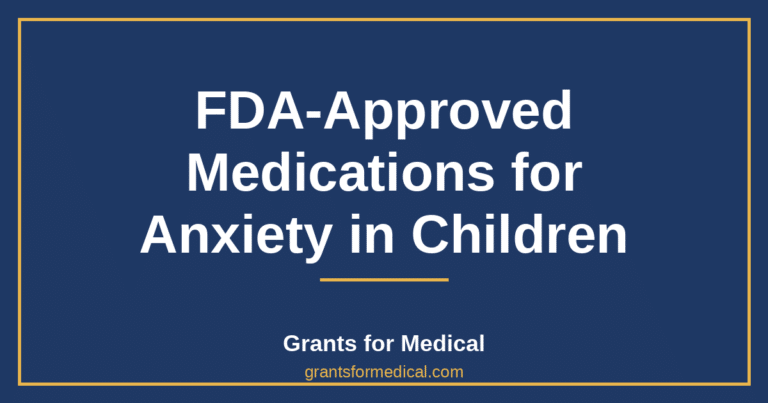 FDA-Approved Medications for Anxiety in Children