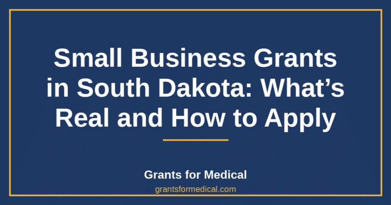 Small Business Grants in South Dakota: What’s Real and How to Apply