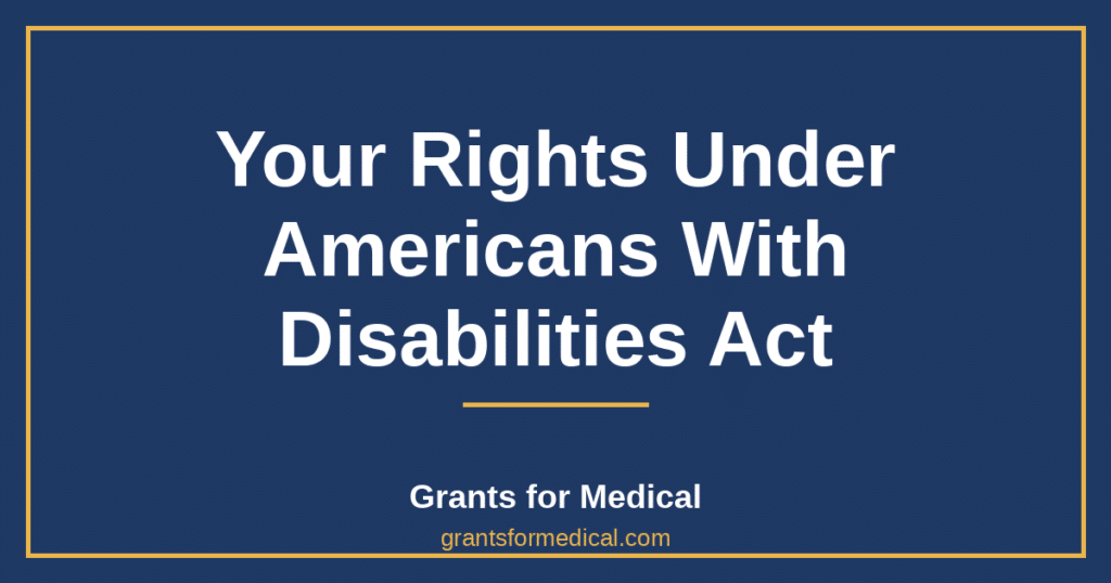 Your Rights Under Americans With Disabilities Act