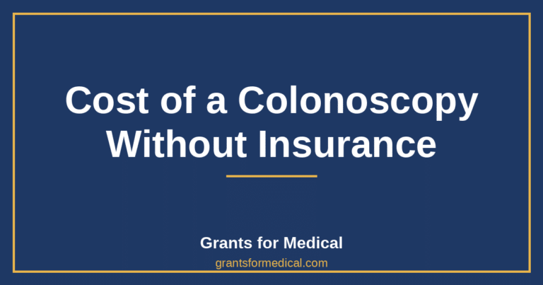 Cost of a Colonoscopy Without Insurance