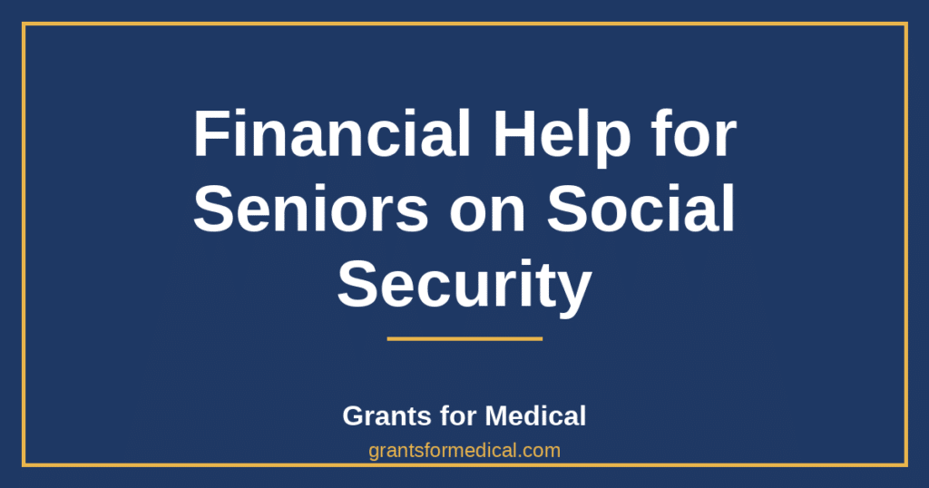 Financial Help for Seniors on Social Security
