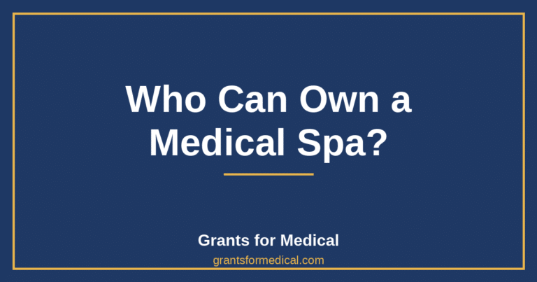 Who Can Own a Medical Spa?