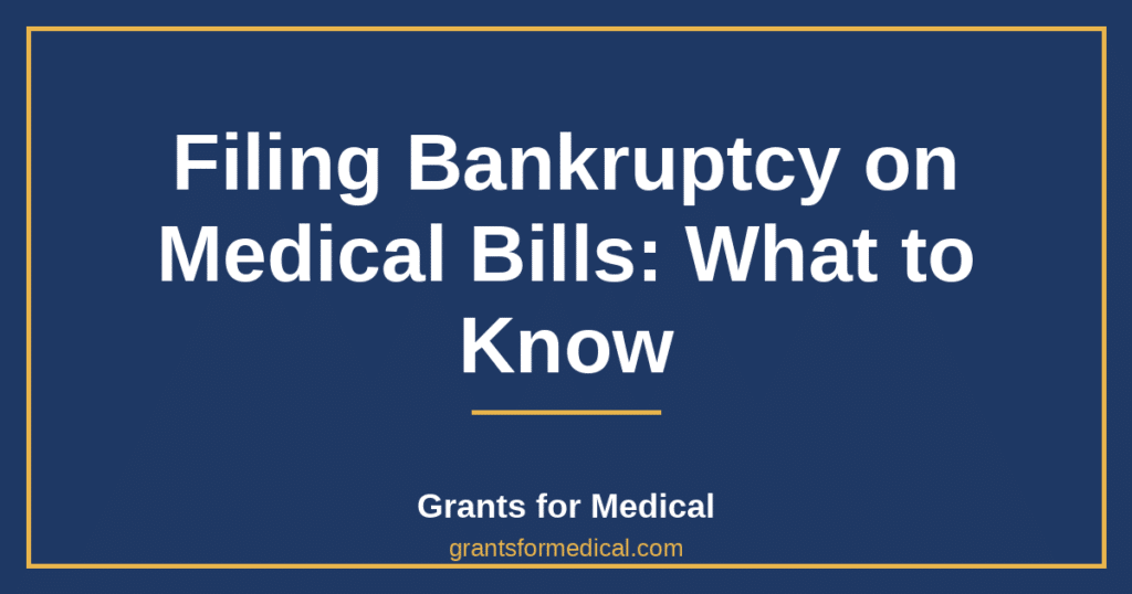 Filing Bankruptcy on Medical Bills: What to Know