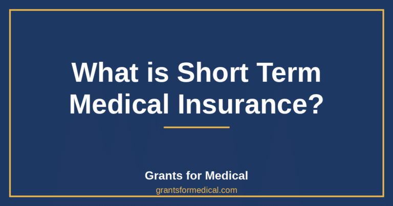 What is Short Term Medical Insurance?