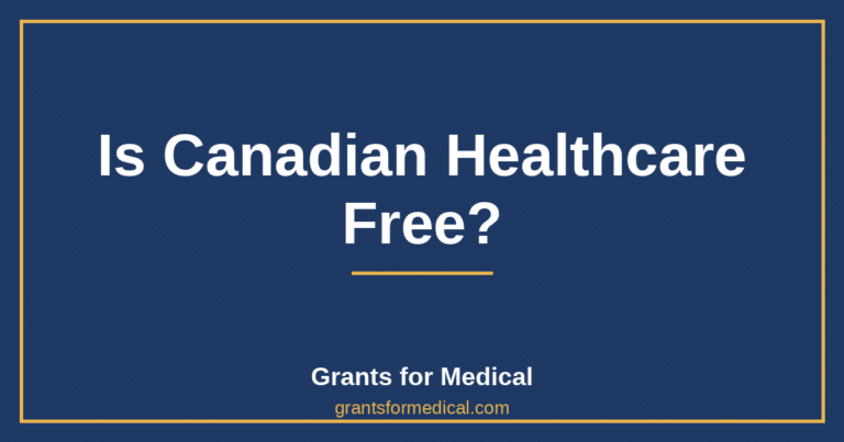 Is Canadian Healthcare Free?